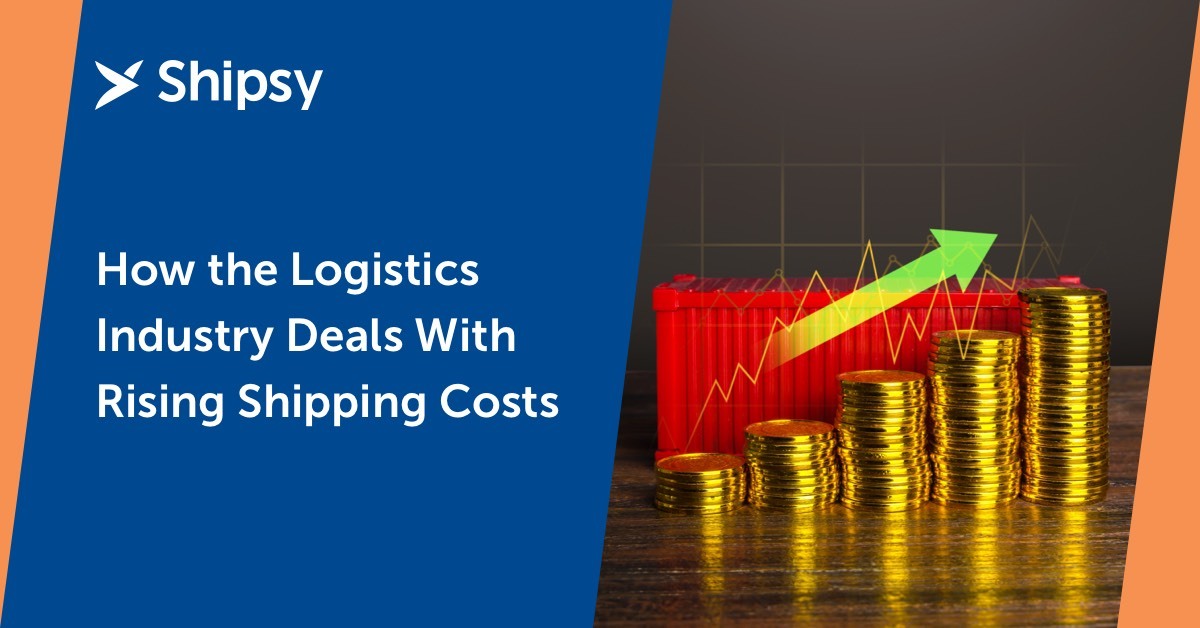How the Logistics Industry Deals With Rising Shipping Costs