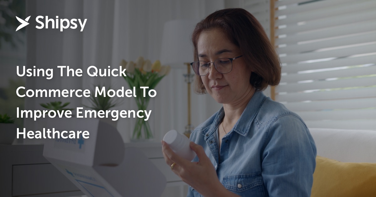 Using The Quick Commerce Model to Improve Emergency Healthcare