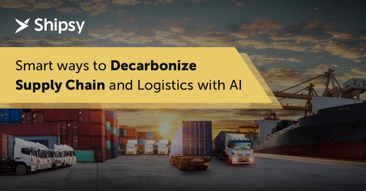 Smart Ways to Decarbonize Supply Chain and Logistics With AI