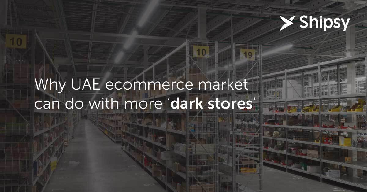Why UAE eCommerce Market can do With More ‘Dark Stores’