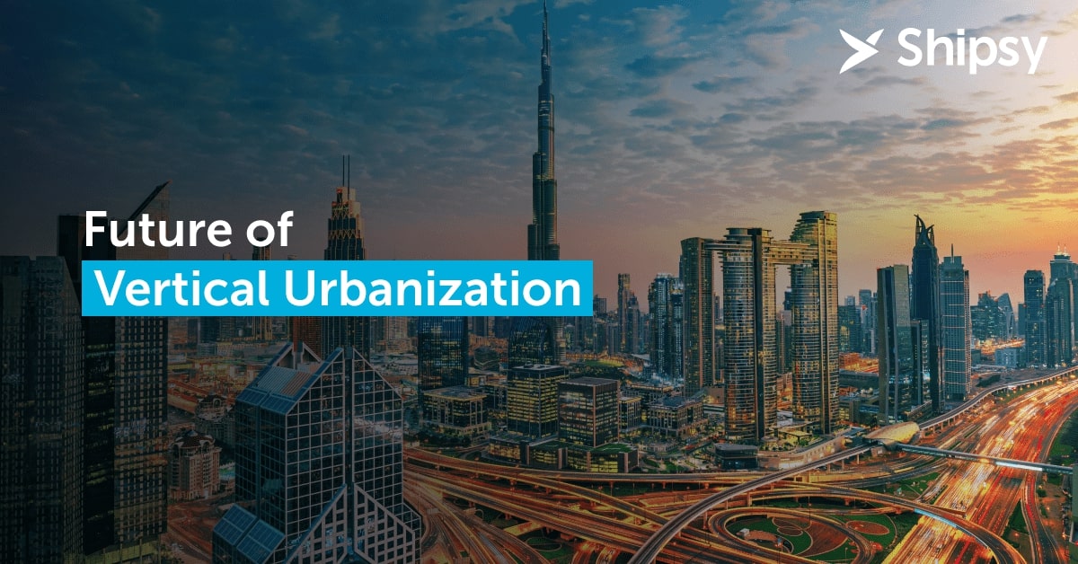 Future of Vertical Urbanization