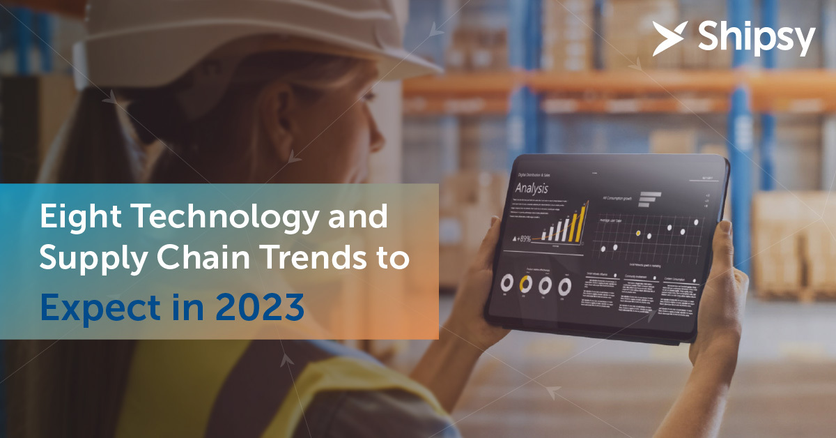 Eight Technology and Supply Chain Trends to Expect in 2023