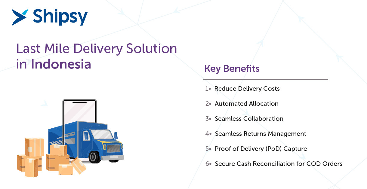 Benefits of using last mile delivery solution in Indonesia