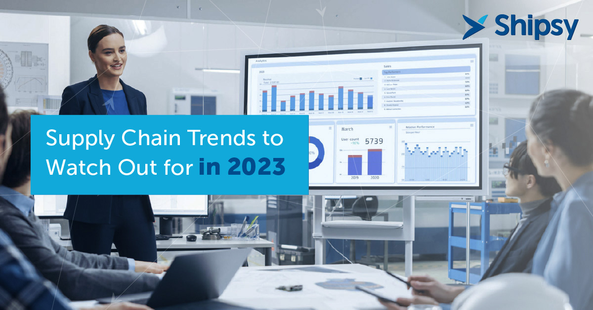 Supply Chain Trends to Watch Out for in 2023