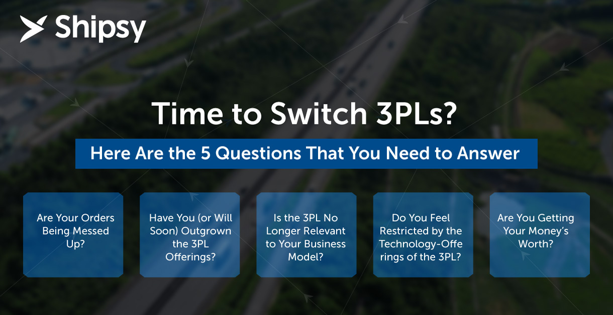 5 questions you need to answer to check if you need to switch 3PLs